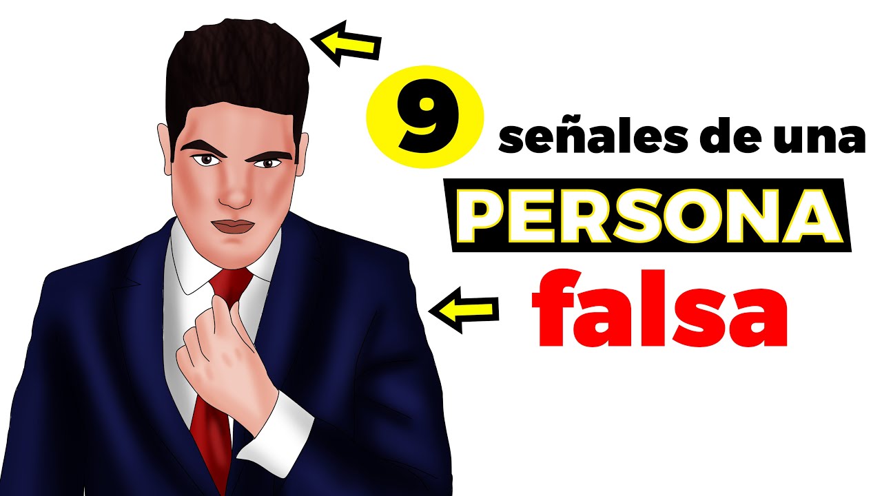 Descubre Las Se Ales Inequ Vocas De Una Persona Falsa Y Aprende A