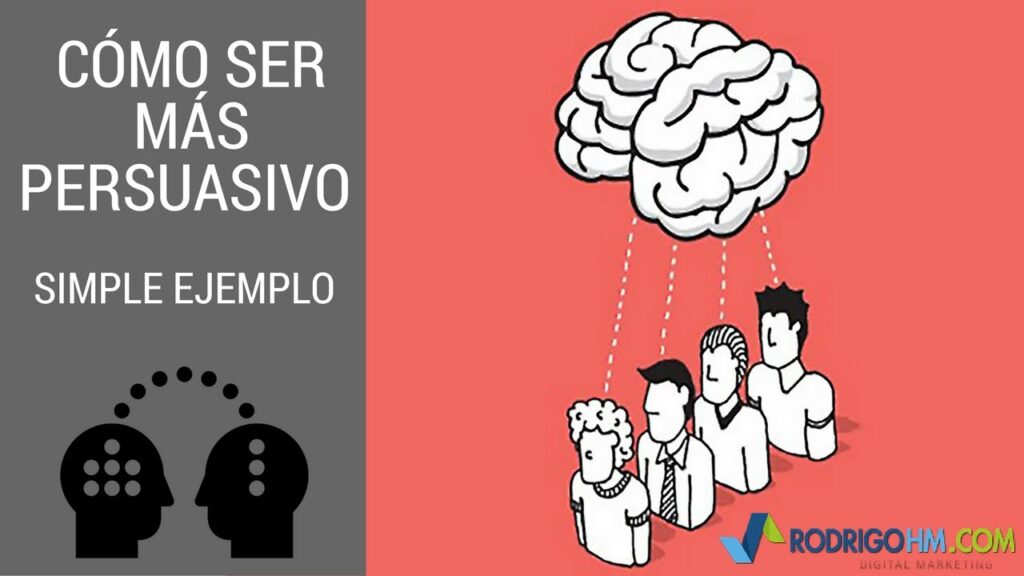 Aprende A Persuadir Las Claves Para Ser Una Persona Persuasiva Aelaes